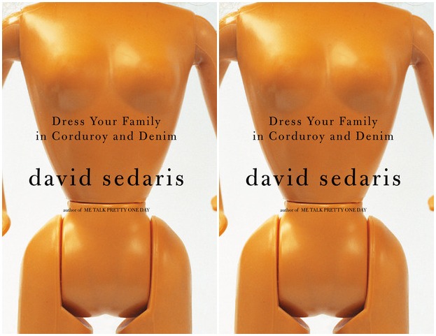 Dress Your Family in Corduroy and Denim, David Sedaris