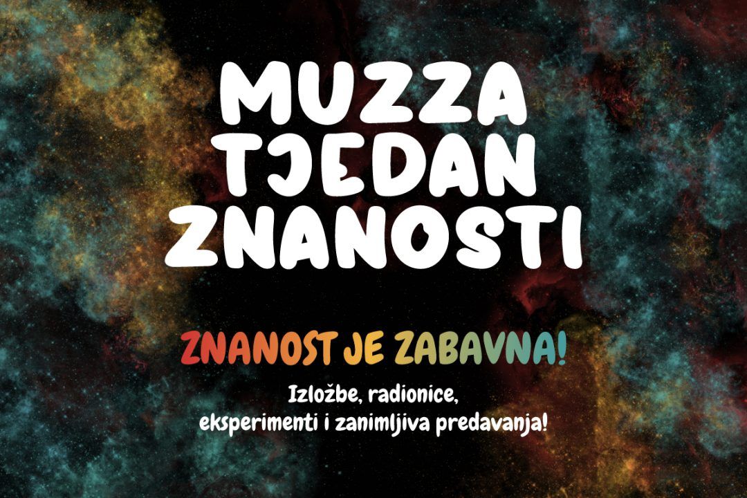 Izložbe, radionice, eksperimenti i zanimljiva predavanja na prvom MUZZA Tjednu Znanosti