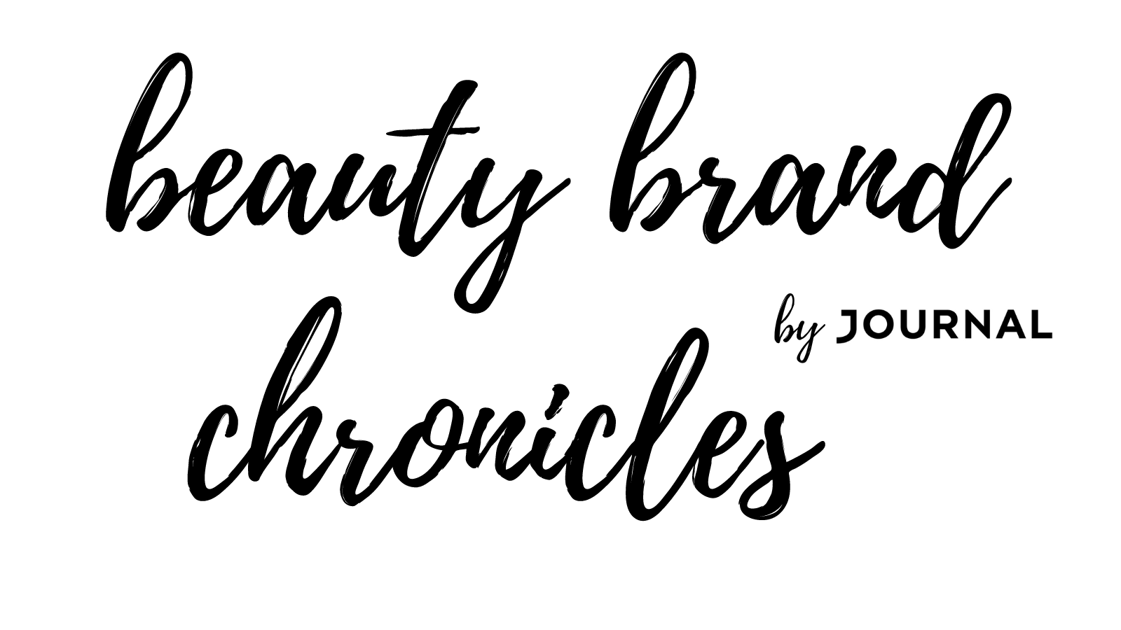 beauty brand chronicles
